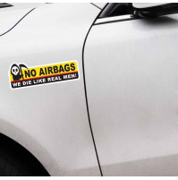 Car sticker No Airbags, we die like real men